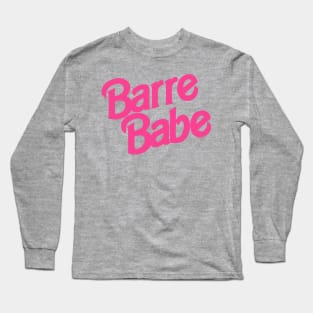 Barre Babe (90s) Long Sleeve T-Shirt